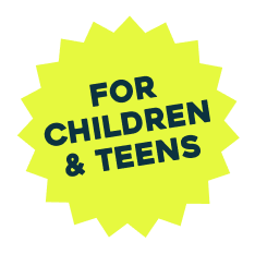 For Children and Teens: